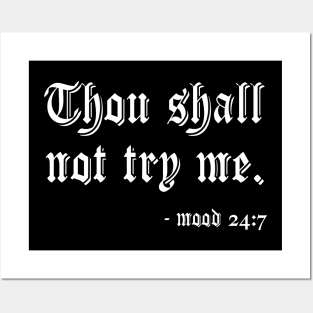 Thou Shall Not Try Me Posters and Art